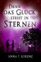 Denn das Glück steht in den Sternen Cover des Buches Denn das Glück steht in den Sternen (ISBN: B075DGK3DC)