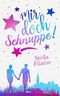 Mir doch Schnuppe! Cover des Buches Mir doch Schnuppe! (ISBN: B07677NF1Z)