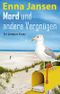 Mord und andere Vergnügen: Ein Amrum Krimi (Rike Franzen 1) Cover des Buches Mord und andere Vergnügen: Ein Amrum Krimi (Rike Franzen 1) (ISBN: B0771KB9HC)