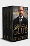 Der Gentlemen's Club: Komplette Reihe: Ein Milliardär-Liebesroman (Der Gentlemen's Club-Serie) Cover des Buches Der Gentlemen's Club: Komplette Reihe: Ein Milliardär-Liebesroman (Der Gentlemen's Club-Serie) (ISBN: B078TQRCN4)