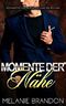 Momente der Nähe: Ein Alpha Milliardär Liebesroman, Momente-Reihe Buch 1 Cover des Buches Momente der Nähe: Ein Alpha Milliardär Liebesroman, Momente-Reihe Buch 1 (ISBN: B07BFK6HSK)