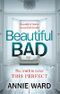Beautiful Bad: The most hotly-anticipated thriller of 2019 (English Edition) Cover des Buches Beautiful Bad: The most hotly-anticipated thriller of 2019 (English Edition) (ISBN: B07BXHWNWJ)