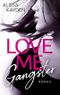 Love me, Gangster Cover des Buches Love me, Gangster (ISBN: B07CVQSRRC)