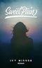 Sweet Pain - Dark-Romance Cover des Buches Sweet Pain - Dark-Romance (ISBN: B07DGB1T71)