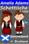 Schottische Küsse: Sammelband Love in Scotland Cover des Buches Schottische Küsse: Sammelband Love in Scotland (ISBN: B07F2BT74S)
