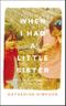 When I Had a Little Sister: The Story of a Farming Family Who Never Spoke (English Edition) Cover des Buches When I Had a Little Sister: The Story of a Farming Family Who Never Spoke (English Edition) (ISBN: B07GBM88MC)