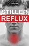 Stiller Reflux Cover des Buches Stiller Reflux (ISBN: B07GJM51Q2)