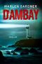 Dambay: Thriller Cover des Buches Dambay: Thriller (ISBN: B07GPLR6Q9)