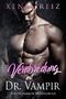 Verabredung mit Dr. Vampir: Paranormaler Liebesroman Cover des Buches Verabredung mit Dr. Vampir: Paranormaler Liebesroman (ISBN: B07GQMC5NX)