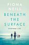 Beneath the Surface (English Edition) Cover des Buches Beneath the Surface (English Edition) (ISBN: B07H7Y4B8C)