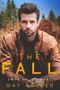 The Fall (Love in O'Leary Book 1) (English Edition) Cover des Buches The Fall (Love in O'Leary Book 1) (English Edition) (ISBN: B07HNBXP3C)