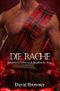 Die Rache (Schottland Zeitreise & Highlander Saga 3) Cover des Buches Die Rache (Schottland Zeitreise & Highlander Saga 3) (ISBN: B07J3XRGKK)