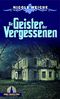 Die Geister der Vergessenen Cover des Buches Die Geister der Vergessenen (ISBN: B07JZJN58V)