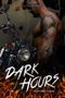 DARK HOURS – Hulk und Claire Cover des Buches DARK HOURS – Hulk und Claire (ISBN: B07KBFPFXT)