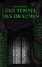 Der Tempel des Drachen Cover des Buches Der Tempel des Drachen (ISBN: B07KSCNGZQ)