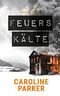 Feuerskälte Cover des Buches Feuerskälte (ISBN: B07L169JBC)
