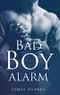 Bad Boy Alarm Cover des Buches Bad Boy Alarm (ISBN: B07L5RPL6N)