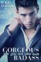 Gorgeous Badass: Weil Liebe dich retten kann (Los Angeles Reihe 2) Cover des Buches Gorgeous Badass: Weil Liebe dich retten kann (Los Angeles Reihe 2) (ISBN: B07LH7NBGC)