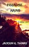 Paradise, Maine (English Edition) Cover des Buches Paradise, Maine (English Edition) (ISBN: B07M8F2JMJ)