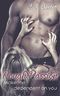 Rough Passion: Make me dependent on you Cover des Buches Rough Passion: Make me dependent on you (ISBN: B07ML5RPS5)