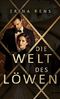 Die Welt des Löwen Cover des Buches Die Welt des Löwen (ISBN: B07NZTL6H5)