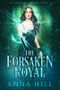 The Forsaken Royal: Eine Reverse Harem Urban Fantasy (Deutsche Fassung) (Annabelle’s Harem 2) Cover des Buches The Forsaken Royal: Eine Reverse Harem Urban Fantasy (Deutsche Fassung) (Annabelle’s Harem 2) (ISBN: B07PGR1M61)