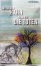 Durch den Hahn krähen die Toten Cover des Buches Durch den Hahn krähen die Toten (ISBN: B07PLHXK48)