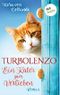 Turbolenzo – Ein Kater zum Verlieben: Roman Cover des Buches Turbolenzo – Ein Kater zum Verlieben: Roman (ISBN: B07SD137HL)