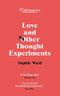 Love and Other Thought Experiments: Longlisted for the Booker Prize 2020 (English Edition) Cover des Buches Love and Other Thought Experiments: Longlisted for the Booker Prize 2020 (English Edition) (ISBN: B07SZKTVB4)