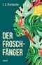 Der Froschfänger Cover des Buches Der Froschfänger (ISBN: B07VGN2NWL)