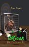Die Probewoche (Micah 2) Cover des Buches Die Probewoche (Micah 2) (ISBN: B07XHFSJTG)