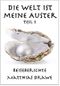 Die Welt ist meine Auster - Teil 1: Reiseberichte Cover des Buches Die Welt ist meine Auster - Teil 1: Reiseberichte (ISBN: B07XWNFZD7)