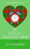 Der Zeitreise-Highlander-Roman: Sexy Sex in den Highlands (Der Roman 4) Cover des Buches Der Zeitreise-Highlander-Roman: Sexy Sex in den Highlands (Der Roman 4) (ISBN: B07YC6F1HQ)