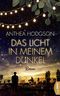 Das Licht in meinem Dunkel: Roman Cover des Buches Das Licht in meinem Dunkel: Roman (ISBN: B07ZQ9H3HT)