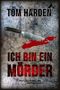 Ich bin ein Mörder: Psychothriller Cover des Buches Ich bin ein Mörder: Psychothriller (ISBN: B081D6FND2)