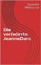 Die ver(w)irrte JeanneDarc Cover des Buches Die ver(w)irrte JeanneDarc (ISBN: B08247NK66)