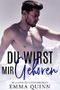 Du wirst mir gehören Cover des Buches Du wirst mir gehören (ISBN: B083PZSTC7)