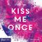 Kiss me once: Kiss the Bodyguard 1 Cover des Buches Kiss me once: Kiss the Bodyguard 1 (ISBN: B0861BPJY7)