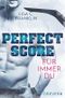 Perfect Score: Für immer du Cover des Buches Perfect Score: Für immer du (ISBN: B087GYVVP6)