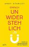 Einfach unwiderstehlich: Zurück zur atemberaubenden Kraft des Glaubens Cover des Buches Einfach unwiderstehlich: Zurück zur atemberaubenden Kraft des Glaubens (ISBN: B0898NDLP7)