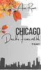 Chicago: Durchs Feuer mit dir Cover des Buches Chicago: Durchs Feuer mit dir (ISBN: B089NY1RR4)