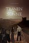 Tränen der Sonne: Dunkelmond (Dunkelmond Saga 2) Cover des Buches Tränen der Sonne: Dunkelmond (Dunkelmond Saga 2) (ISBN: B08BJD5KPZ)