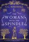 The Woman with the Spindle: A Short Retelling of Sleeping Beauty (Once Upon a Short Story Book 8) (English Edition) Cover des Buches The Woman with the Spindle: A Short Retelling of Sleeping Beauty (Once Upon a Short Story Book 8) (English Edition) (ISBN: B08BR2S61X)