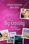 The Big Crossing: Eine Rallye zum Verlieben Cover des Buches The Big Crossing: Eine Rallye zum Verlieben