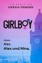Girlboy: Alessia. Alex. Alex und Nina. Cover des Buches Girlboy: Alessia. Alex. Alex und Nina. (ISBN: B08DYG6JHK)