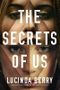 The Secrets of Us (English Edition) Cover des Buches The Secrets of Us (English Edition) (ISBN: B08FC2LM3W)