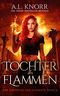 Tochter der Flammen (Die Töchter der Elemente 2) Cover des Buches Tochter der Flammen (Die Töchter der Elemente 2) (ISBN: B08M123Z4J)