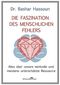 DIE FASZINATION DES MENSCHLICHEN FEHLERS: Alles über unsere wertvolle und meistens unterschätzte Ressource Cover des Buches DIE FASZINATION DES MENSCHLICHEN FEHLERS: Alles über unsere wertvolle und meistens unterschätzte Ressource (ISBN: B08N6LSXL9)