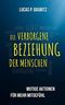Die verborgene Beziehung der Menschen: Mutige Aktionen für mehr Mitgefühl Cover des Buches Die verborgene Beziehung der Menschen: Mutige Aktionen für mehr Mitgefühl (ISBN: B08NWBQ67F)