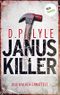 Januskiller: Dub Walker ermittelt - Erster Thriller (Ein Fall für Dub Walker 1) Cover des Buches Januskiller: Dub Walker ermittelt - Erster Thriller (Ein Fall für Dub Walker 1) (ISBN: B08RYYNQVZ)